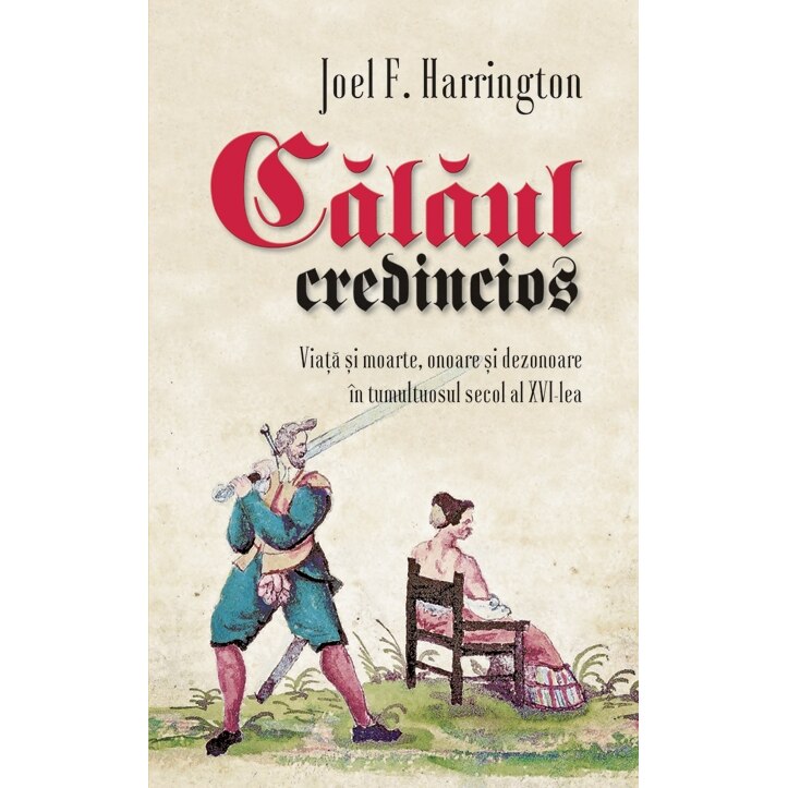 Calaul credincios - Joel. F Harrington